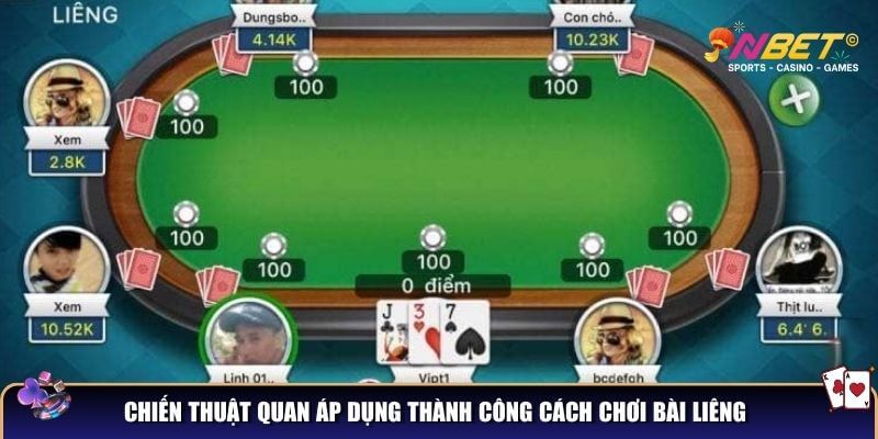 Cách chơi bài liêng chuẩn không cần chỉnh cho người mới 4 Chiến thuật quan áp dụng thành công cách chơi bài liêng